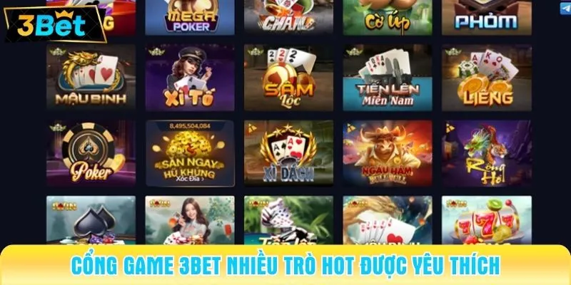 Cổng game 3BET nhiều trò hot được yêu thích