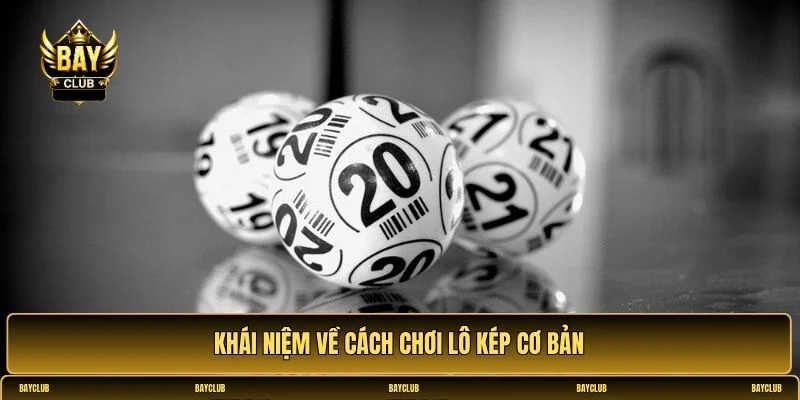 Hướng dẫn đánh lô kép hiệu quả